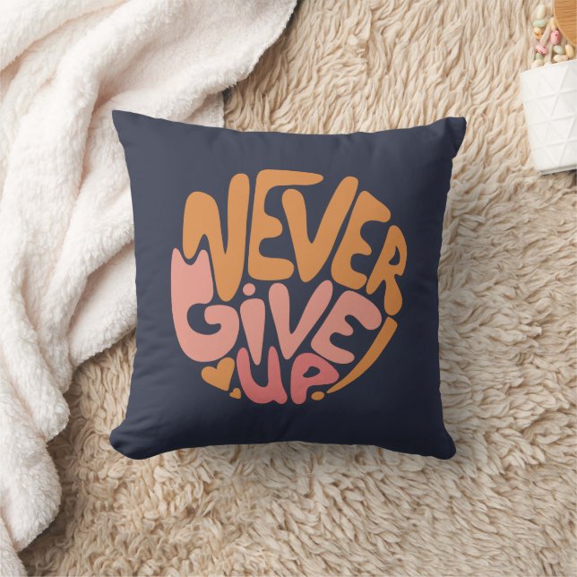 Coussin Ne jamais renoncer - Motivation rose et orange fon (Couverture)