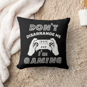 Coussin Ne me dérange pas, je suis un geek de jeu vidéo, d