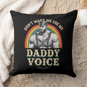 Coussin Ne me faites pas utiliser ma voix de papa Gay LGBT