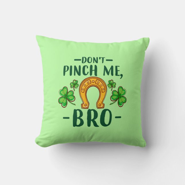 Coussin Ne me pince pas mec conception de la Saint-Patrick (Recto)