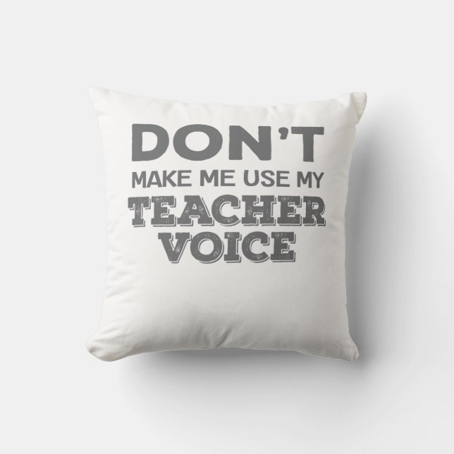 Coussin Ne m'oblige pas à utiliser la citation de l'enseig (Recto)