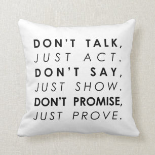 Coussin ne parlez pas juste agir Motivational quote