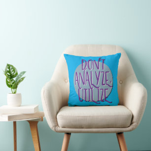 Coussin Ne pas analyser, utiliser le slogan de récupératio