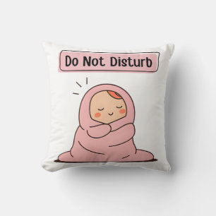 Coussin Ne pas déranger - mignon comique Doodé d'humeur