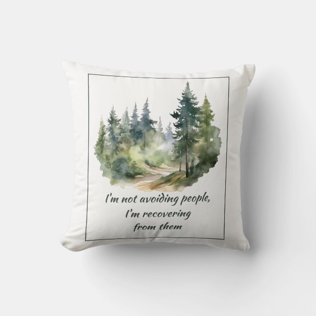 Coussin Ne pas éviter les gens dont je me remets (Recto)