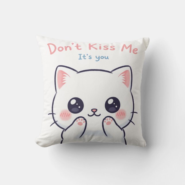 Coussin Ne pas m’embrasser Kawaii Illustration de chat | T (Recto)