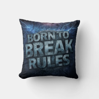 Coussin Né pour briser les règles - Typographie 3D Grunge