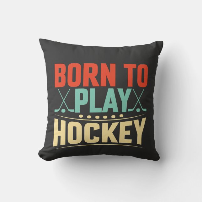 Coussin Né pour jouer au hockey (Recto)