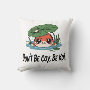 Coussin Ne soyez pas timide, soyez Koi – Jolis petits pois