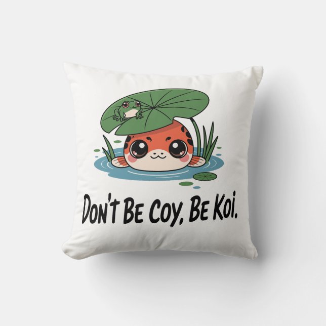 Coussin Ne soyez pas timide, soyez Koi – Jolis petits pois (Recto)