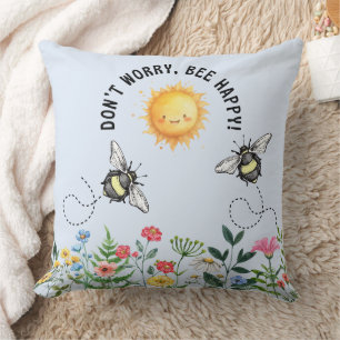 Coussin Ne vous inquiétez pas, Bee Happy Inspirational Thr