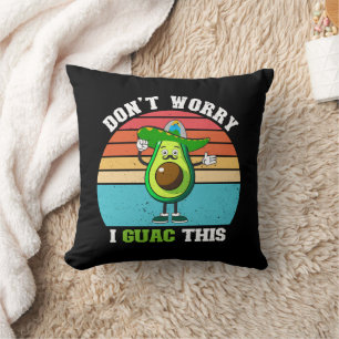 Coussin Ne vous inquiétez pas je guac cet avocat végétarie