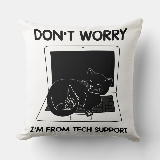 Coussin Ne vous inquiétez pas Je suis du support technique (Recto)