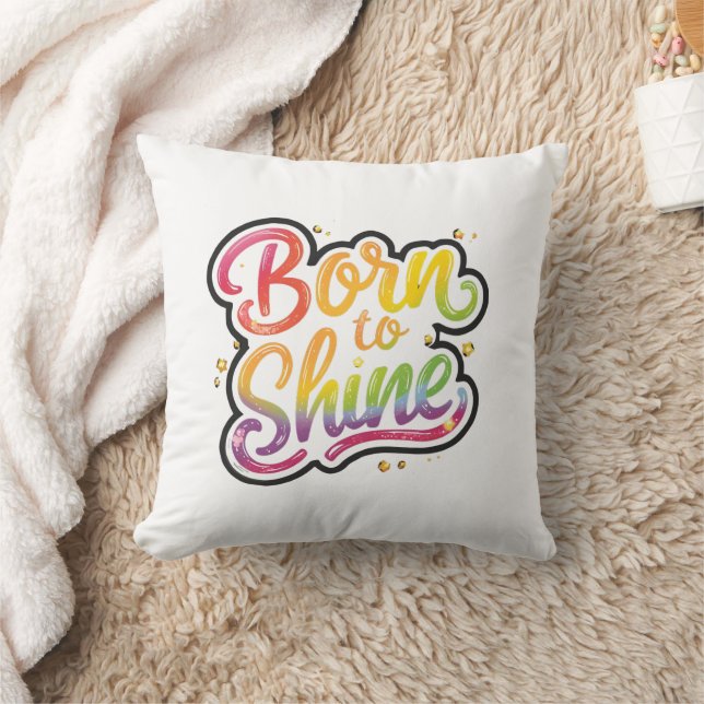 Coussin Nés pour briller Fierté | Art de citation arc-en-c (Couverture)