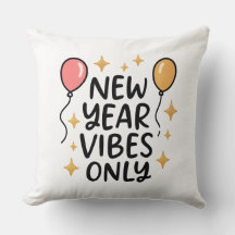 "New Year Vibes Only" Decorative Pillow