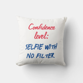 Coussin Niveau de confiance : Selfie sans filtre