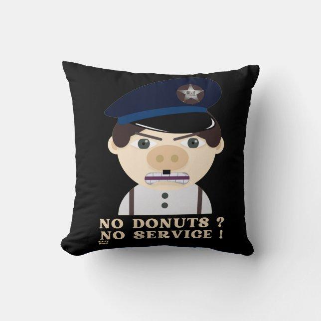 Coussin "NO DONUTS, NO SERVICE" drôle d'officier de police (Recto)