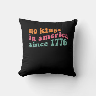 Coussin No Kings In America Since 1776 Freedom Classique