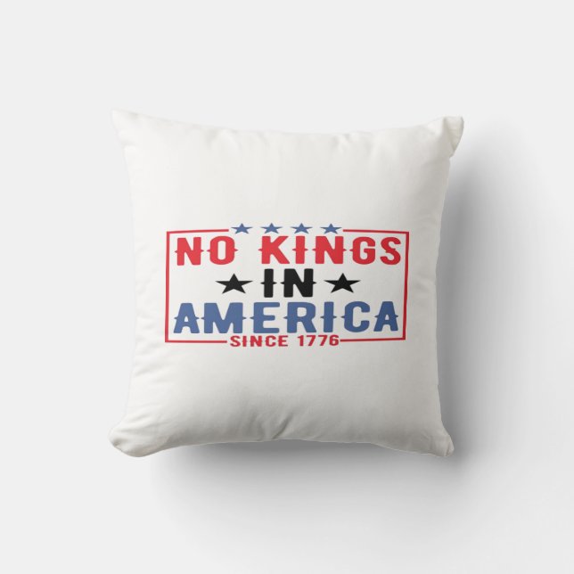 Coussin No Kings In America Since 1776 Patriotic Independe (Recto)