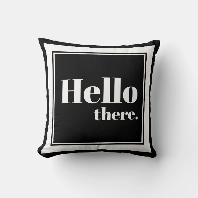 Coussin Noir & Blanc Moderne Hello Typographie (Recto)