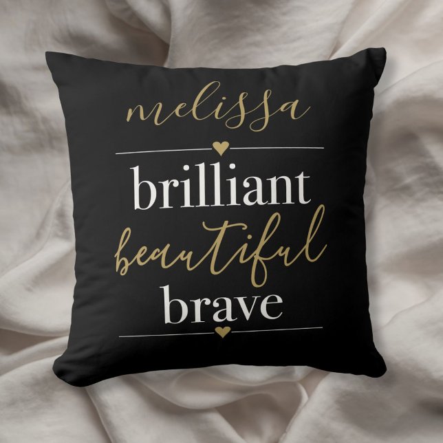 Coussin Nom personnalisé Brilliant Beau Brave (Personalized Name Brilliant Beautiful Brave Throw Pillow)