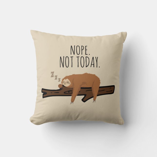 Coussin Non. Pas aujourd'hui ! Dormir Sur Une Branche (Recto)