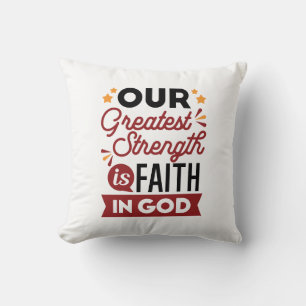 Coussin Notre plus grande force est la foi en Dieu