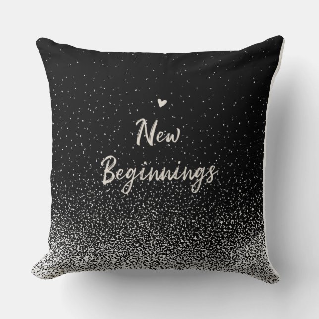Coussin Nouveaux Débuts Citation Inspirante Noir et Blanc (Recto)
