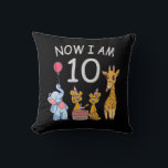 Coussin Now I, 10 ans d'âge 10 Birthday<br><div class="desc">Joyeux anniversaire. Funny and lovely Kids Birthday design with a cute Elephant,  two ferrets and a girafe celebrating your birthday at the zoo.</div>