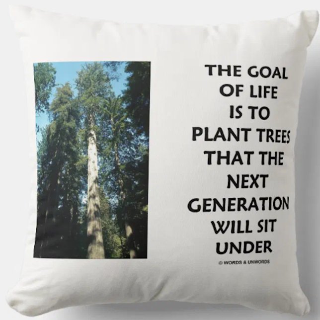 Coussin Objectif De La Vie Est Aux Arbres Plantes Prochain (Throw pillow featuring Coastal redwood along with a timeless inspirational life advice saying)