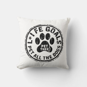 Coussin Objectif de vie Caresser Tous Les Chiens Copie Cop