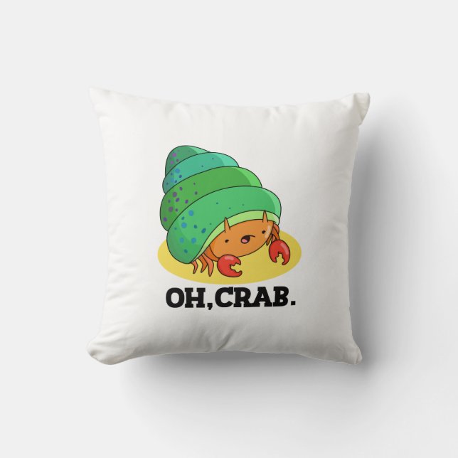 Coussin Oh Crabe Drôle Crabe Pun Phrase Pun (Recto)
