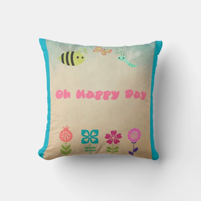 Coussin Oh Joyeux Jour Fleurs Whimsical et Bugs Gentils (Recto)