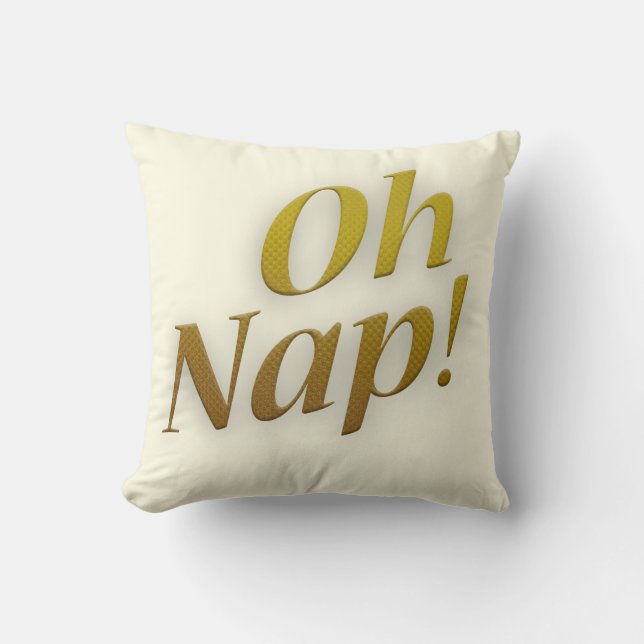 Coussin Oh Nap Drôle Dormir Humour Slogan Art (Recto)