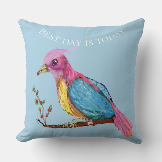 Coussin Oiseau de Paradis | Le Meilleur Jour Est Aujourd'h (Recto)