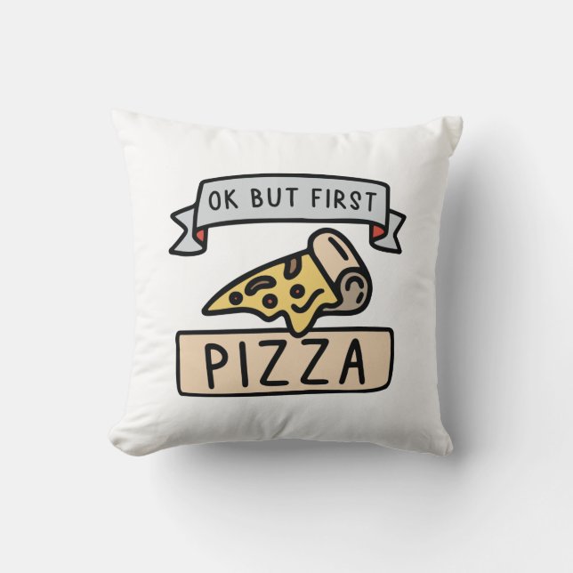 Coussin Ok Mais Première Pizza (Recto)