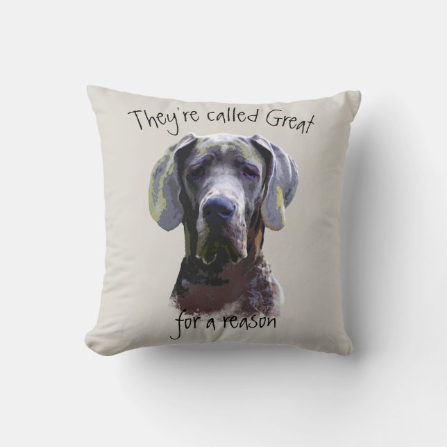 Coussin On les appelle Great pour une raison, Dane Dog Pet (Recto)