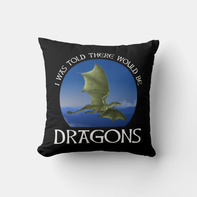 Coussin On m'a dit qu'il y aurait des dragons (Recto)