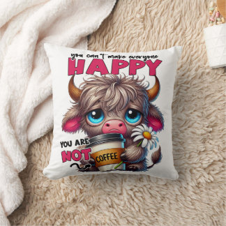 Coussin On ne peut pas rendre tout le monde heureux, on n'