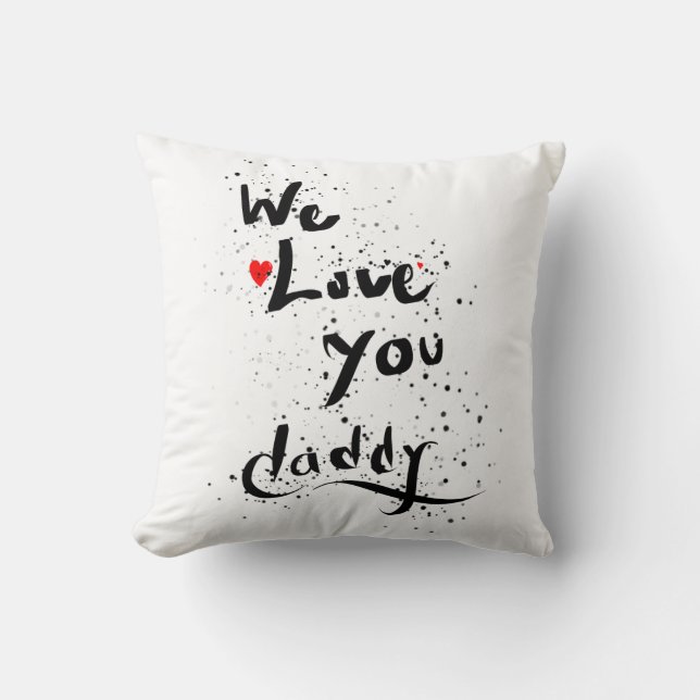 Coussin On t'aime, papa. (Recto)