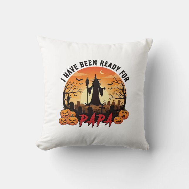 Coussin Ont été prêts Papa Halloween Sorcière Citrouilles  (Recto)