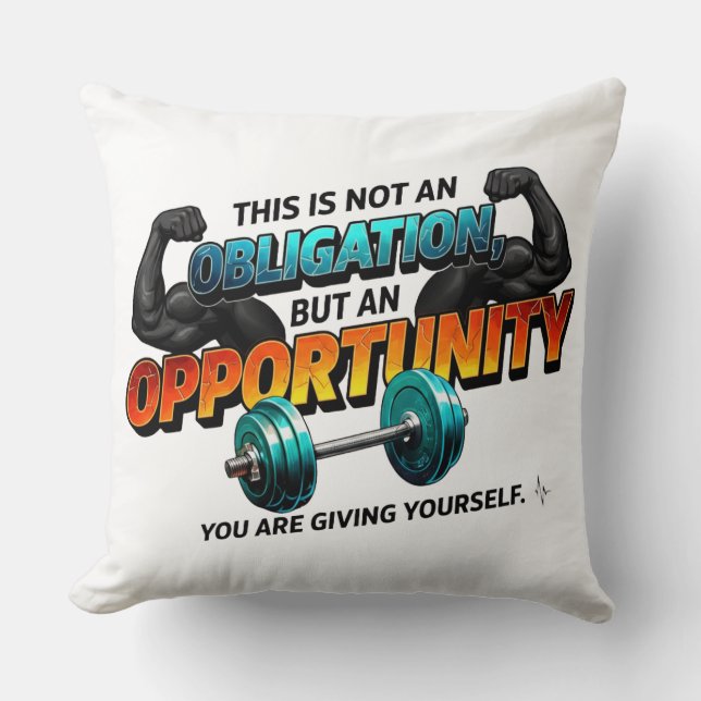 Coussin Opportunity Not Obligation Gym Quote (Recto)