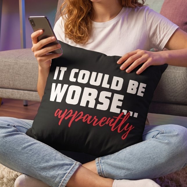 Coussin Optimiste Résilient Drôle - Citation Ça Pourrait Ê (Créateur téléchargé)