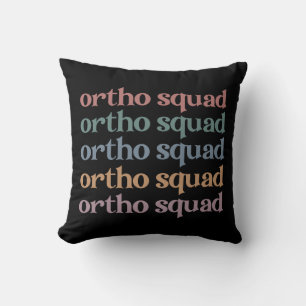Coussin Ortho Squad Orthodontiste Orthopédie Infirmière Ca