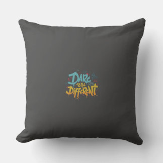 Coussin Oser être différent