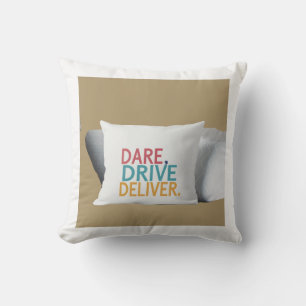 Coussin "Osez, Conduisez, Livrez." :