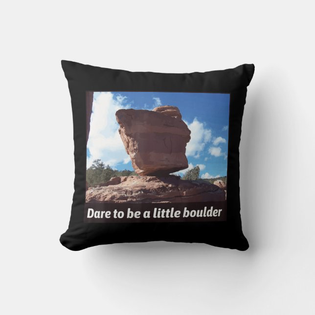 Coussin Osez Être Une Petite Escalade Rock Boulder (Recto)
