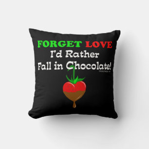 Coussin Oubliez l'amour que je tomberais plutôt en