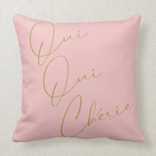 Coussin Oui Oui Chérie Citation française Chic Funny Blush