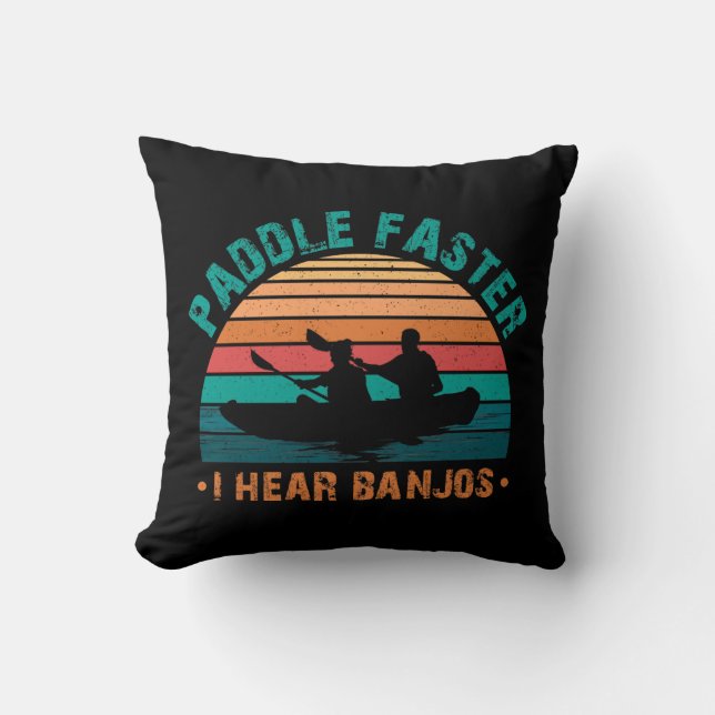 Coussin Paddle plus vite j'entends Banjos (Recto)